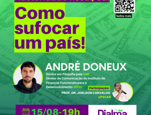 Bate Papo –  Austeridade fiscal, ou: como sufocar um país